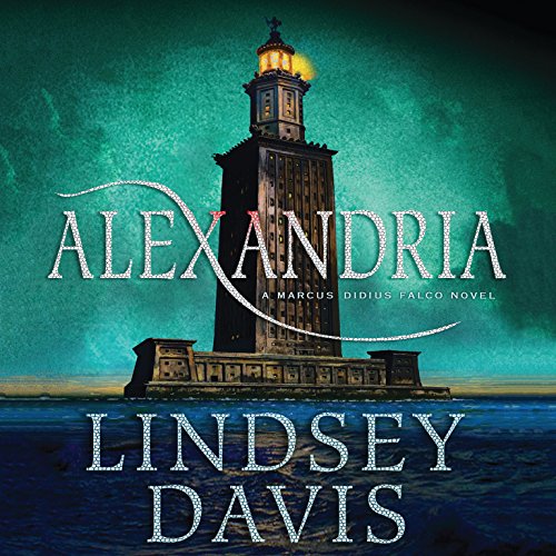 Stock image for Alexandria: An Unabridged Marcus Didius Falco Mystery (Marcus Didius Falco Mysteries (Audio)) for sale by Half Price Books Inc.