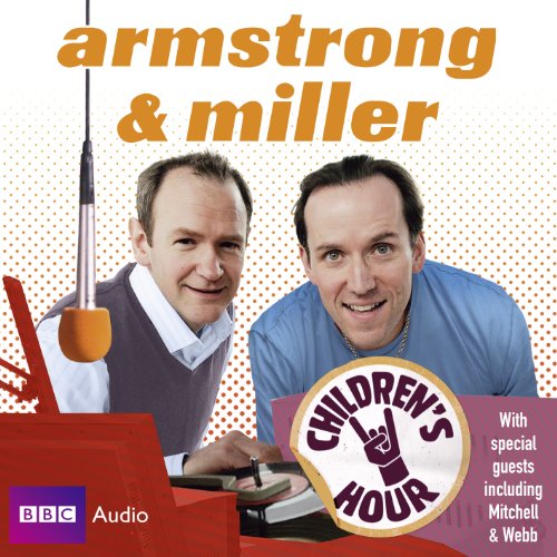 Stock image for Armstrong & Miller Children's Hour (BBC Audio) for sale by Goldstone Books