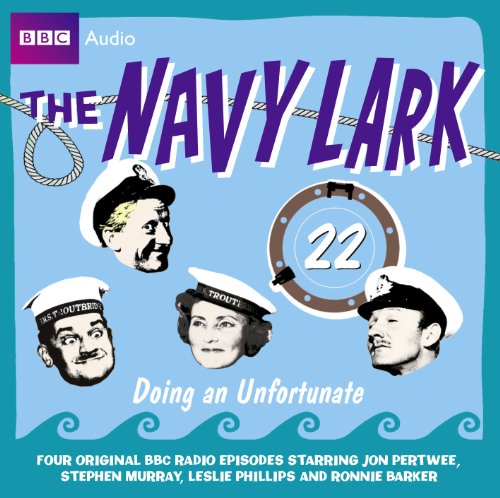9781408427873: Doing an Unfortunate (v. 22) (The Navy Lark)