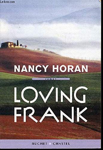 Imagen de archivo de Loving Frank a la venta por Better World Books Ltd