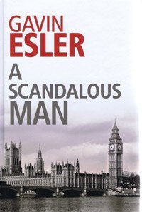9781408429013: A Scandalous Man (Large Print Edition)