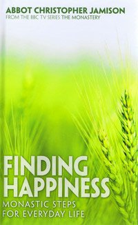 9781408456361: Finding Happiness: Monastic Steps for Everyday Life (Large Print Edition)