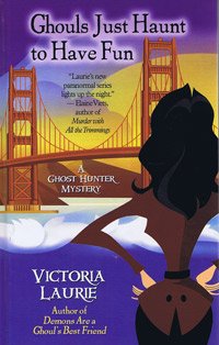 Ghouls Just Haunt to Have Fun (9781408456415) by Laurie, Victoria