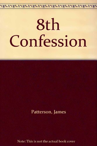Stock image for 8th Confession for sale by Better World Books Ltd