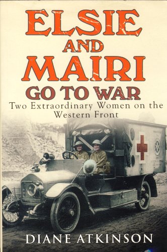 Elsie And Mairi Go To War - Large Print Edition