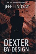 Dexter by Design (9781408460603) by Lindsay, Jeff