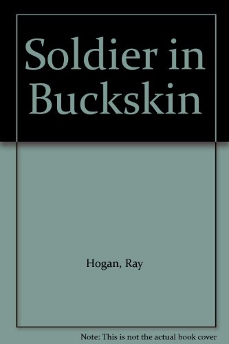 Stock image for Soldier in Buckskin for sale by Better World Books