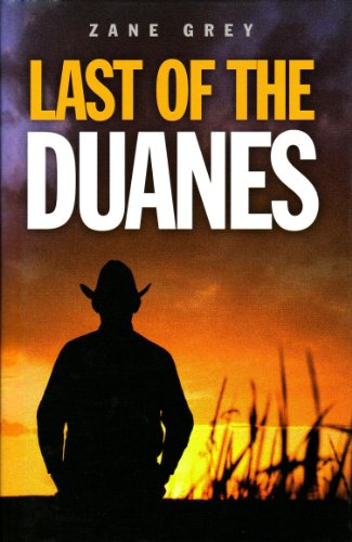 Last of the Duanes (9781408463093) by Grey, Zane
