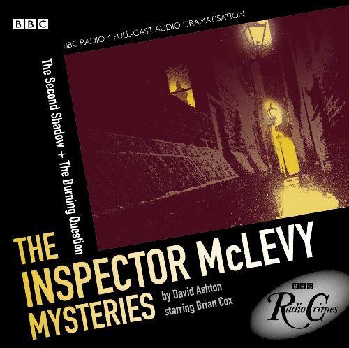 Stock image for The Inspector Mclevy Mysteries: The Second Shadow & the Burning Question (BBC Radio Crimes) for sale by WorldofBooks