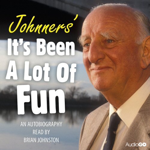 Johnners' It's Been a Lot of Fun (9781408467282) by Johnston, Brian