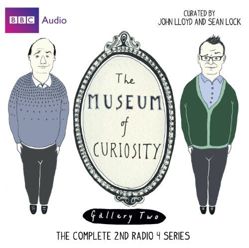 9781408467404: The Museum Of Curiosity: Series 2: Complete (Radio 4)