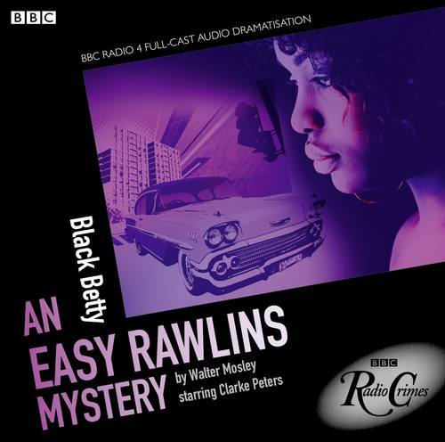 Stock image for Easy Rawlins: Black Betty (BBC Radio Crimes) for sale by medimops