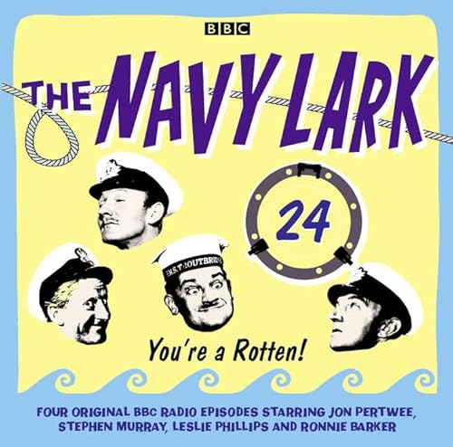 Beispielbild fr The Navy Lark Volume 24: You're A Rotten! zum Verkauf von WorldofBooks