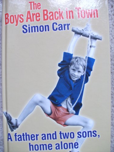 9781408477366: The Boys Are Back in Town Hardcover Simon Carr