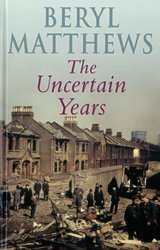 Stock image for The Uncertain Years for sale by WorldofBooks