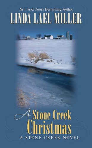 A Stone Creek Christmas (9781408493083) by Miller, Linda Lael