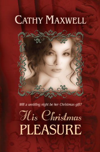 His Christmas Pleasure (9781408493793) by Maxwell, Cathy