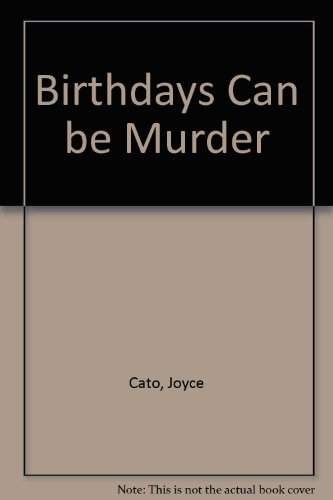 Beispielbild fr Birthdays Can be Murder zum Verkauf von WorldofBooks
