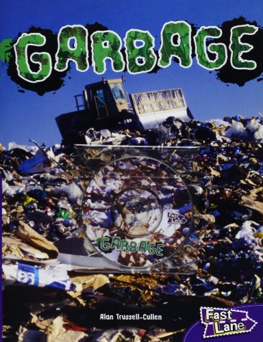 Imagen de archivo de Garbage: Fast Lane Purple Non-Fiction a la venta por AwesomeBooks