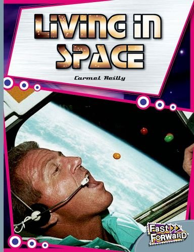 Living in Space Fast Lane Silver Non-Fiction (9781408501788) by REILLY, CARMEL