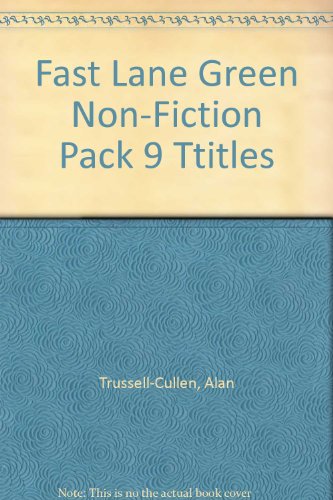 Fast Lane Green Non-Fiction Pack 9 Ttitles (9781408502068) by Trussell-Cullen, Alan