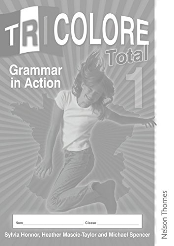 Beispielbild fr Tricolore Total 1 Grammar in Action(x8) zum Verkauf von Monster Bookshop