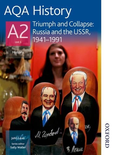 Stock image for AQA A2 History Triumph and Collapse: Russia and the USSR 1941-1991 Student's Book (Aqa A2 History Students Book) for sale by WorldofBooks