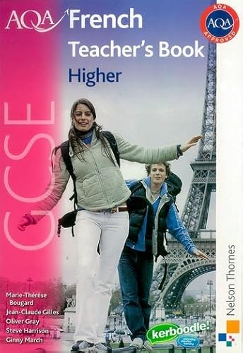 Stock image for AQA GCSE French Higher Teacher Book for sale by Better World Books Ltd