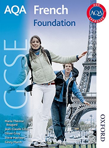 AQA French GCSE Foundation Student Book (9781408504260) by Gray, Oliver; Harrison, Steve; Bougard, M.T.; Gilles, Jean-Claude; March, Ginny