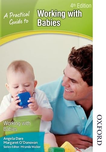 Imagen de archivo de A Practical Guide to Working With Babies 4th Edition a la venta por AwesomeBooks