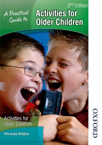 Stock image for A Practical Guide to Activities for Older Children 2nd Edition for sale by WorldofBooks