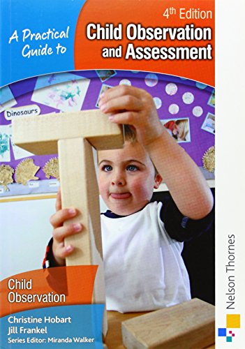 Stock image for A Practical Guide to Child Observation and Assessment 4th Edition for sale by ThriftBooks-Atlanta