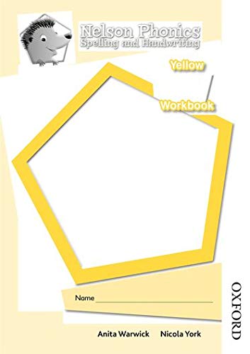 9781408506158: Nelson Phonics Spelling and Handwriting Yellow Workbooks B (10)
