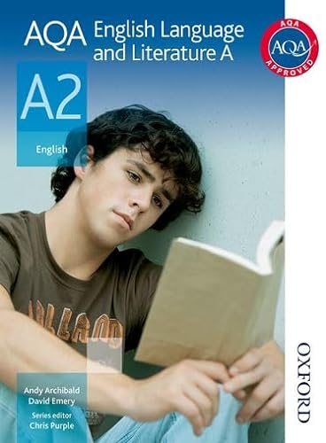 AQA English Language and Literature A A2 (9781408513859) by Archibald, Andy; Emery, David