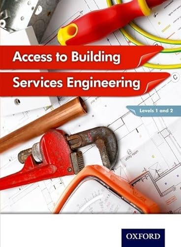 Stock image for Access to Building Services Engineering Levels 1 And 2 for sale by Better World Books Ltd