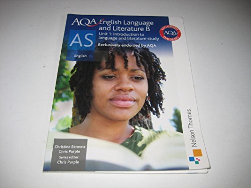 Stock image for AQA English Language and Literature B AS Unit 1: Introduction to Language and Literature study for sale by Reuseabook