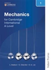 Nelson Mechanics 1 for Cambridge International A Level (CIE A Level) (9781408515600) by Bostock, Linda; Chandler, Sue