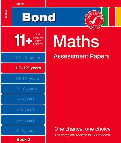 Stock image for Bond Maths Assessment Papers 11+-12+ years Book 2 for sale by WorldofBooks