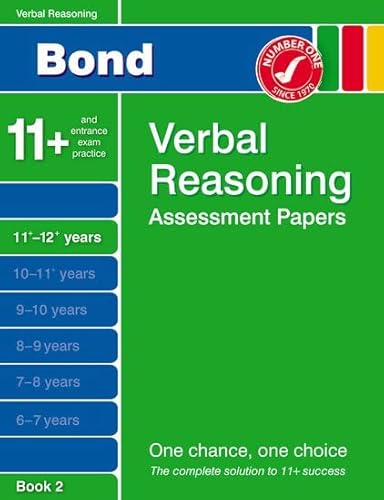 Imagen de archivo de Bond Verbal Reasoning Assessment Papers 11+-12+ Years Book 2 (Bond Assessment Papers) a la venta por WorldofBooks