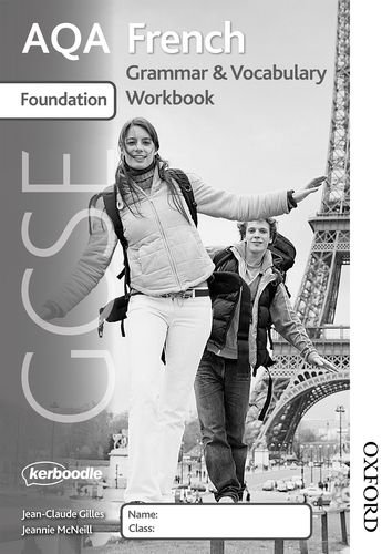 AQA GCSE French Foundation Grammar and Vocab Workbook (9781408516287) by [???]