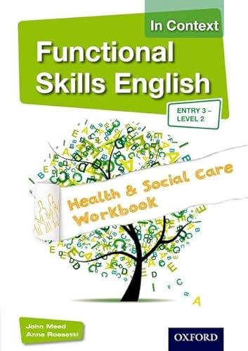 Beispielbild fr Functional Skills English in Context - Health & Social Care Workbook Entry3 - Level 2: With all you need to know for your 2021 assessments (Functional Skills (Vocational)) zum Verkauf von WorldofBooks