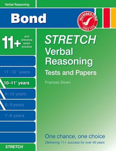 Stock image for Bond Stretch Verbal Reasoning Tests and Papers 10-11+ years for sale by AwesomeBooks