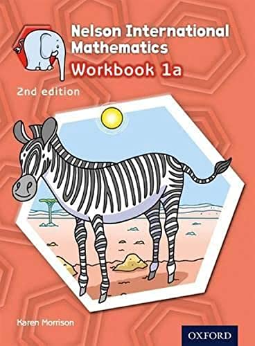 Stock image for Nelson International Mathematics 2nd edition Workbook 1a (OP PRIMARY SUPPLEMENTARY COURSES) for sale by Ergodebooks
