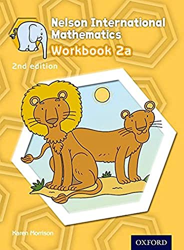 Stock image for Nelson International Mathematics 2nd edition Workbook 2a (International Primary) for sale by Ergodebooks