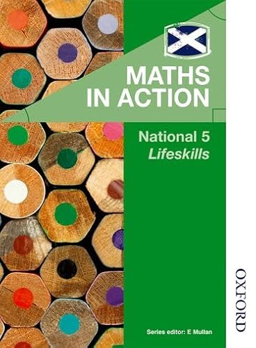 Imagen de archivo de Maths in Action National 5 LifeskillsHowat, Robin; Meikle, Graham; Mu a la venta por Iridium_Books