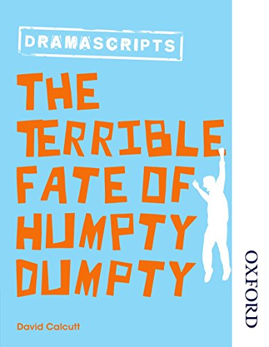 Imagen de archivo de Oxford Playscripts: The Terrible Fate of Humpty Dumpty a la venta por WorldofBooks