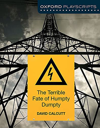 9781408519967: Oxford Playscripts: The Terrible Fate of Humpty Dumpty