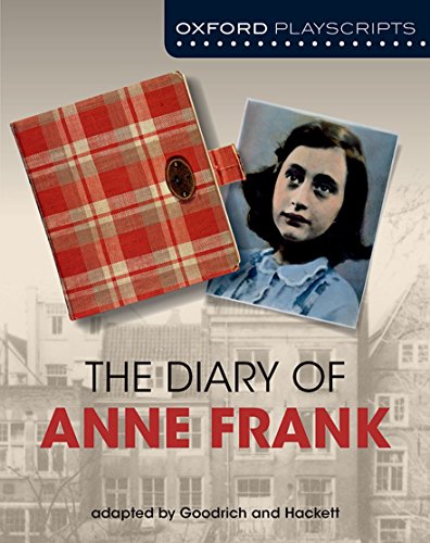 9781408520000: Oxford Playscripts: The Diary of Anne Frank