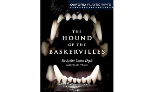 Dramascripts: The Hound of the Baskervilles (Oxford Playscripts) (9781408520017) by O'Connor, John