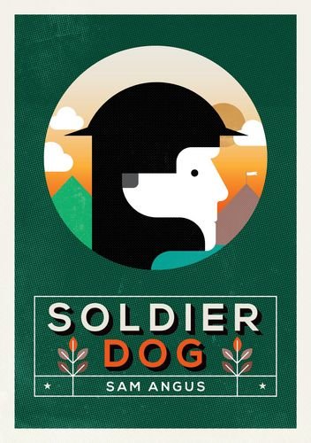 Stock image for Soldier Dog for sale by Better World Books Ltd